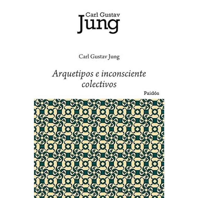 Libro Arquetipos E Inconsciente Colectivo De Carl Gustav Jung - Paidós