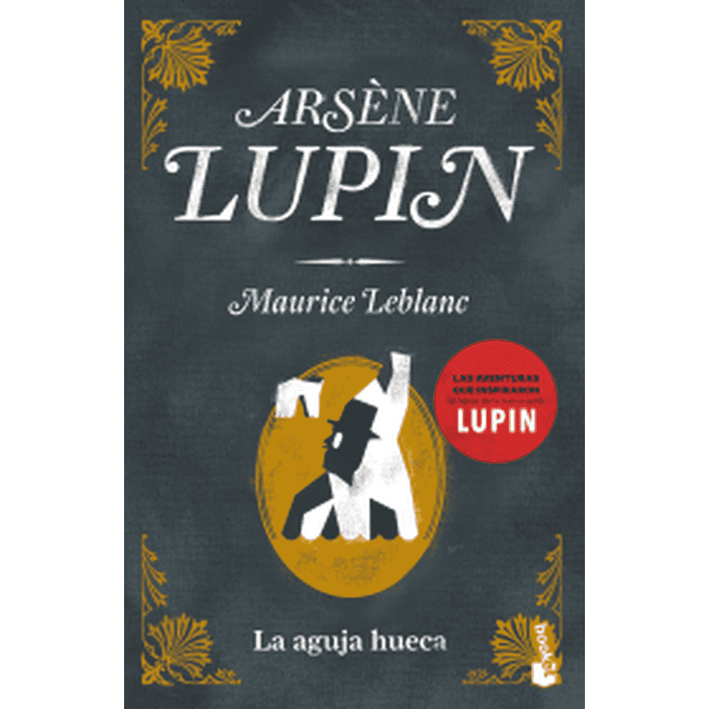Libro Arsène Lupin. La aguja hueca de Maurice Leblanc - Booket