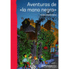 Libro Aventuras De La Mano Negra     De Hans Jürgen Press. - Planeta Lector