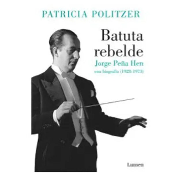 Libro Batuta Rebelde de Patricia Politzer