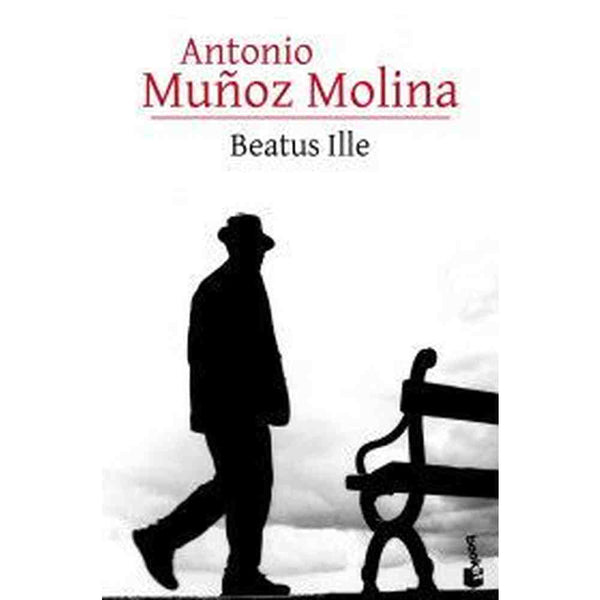 Libro Beatus Ille de Antonio Muñoz Molina - Booket