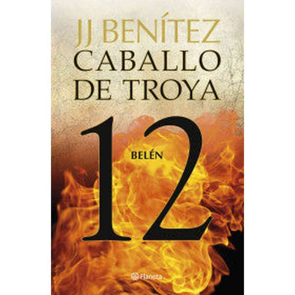 Libro Belén. Caballo de Troya 12 de J. J. Benítez - Planeta