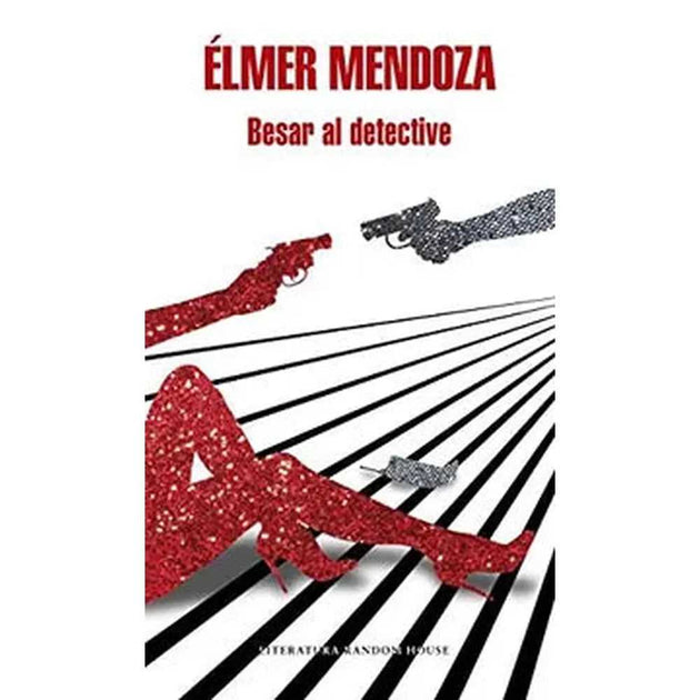Libro Besar Al Detective De Élmer Mendoza