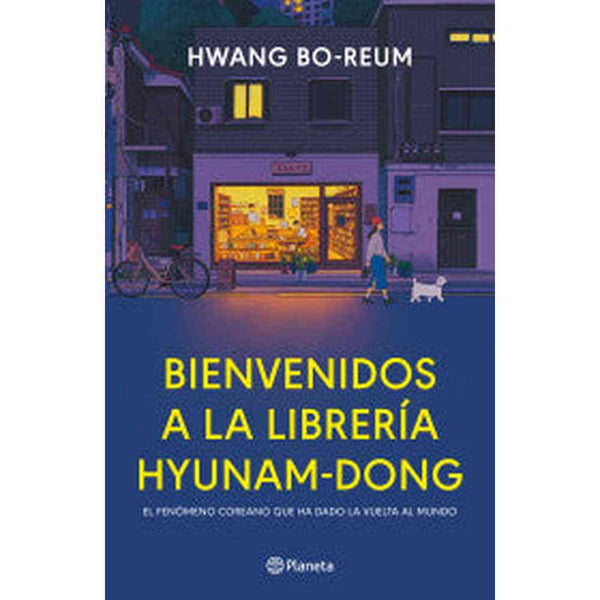 Libro Bienvenidos A La Librería Hyunam-Dong de Hwang Bo-Reun - Planeta