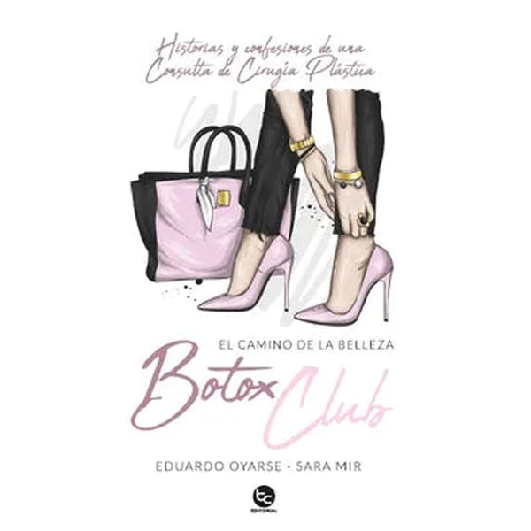 Libro Botox Club de Eduardo Oyarce de Sara Mir