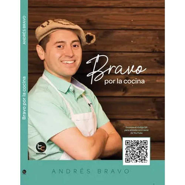 Libro Bravo Por La Cocina de Andres Bravo