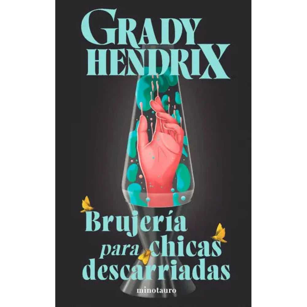 Libro Brujería para chicas descarriadas de Gradix Hendrix - minotauro