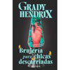 Libro Brujería Para Chicas Descarriadas De Gradix Hendrix - Minotauro