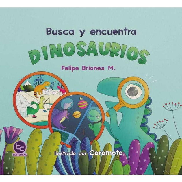 Libro Busca Y Encuentra Dinosaurios De Felipe Briones - Trayecto
