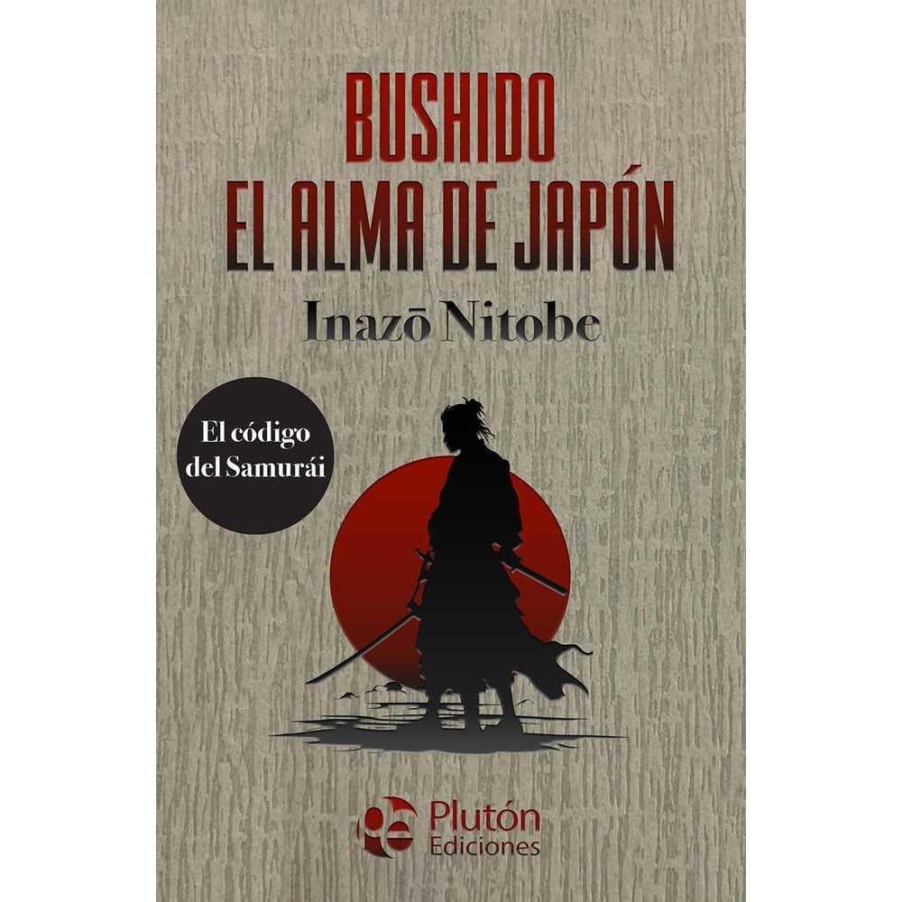 Libro Bushido, el alma de Japón Tapa Dura de Nitobe, Inazo - PLUTÓN