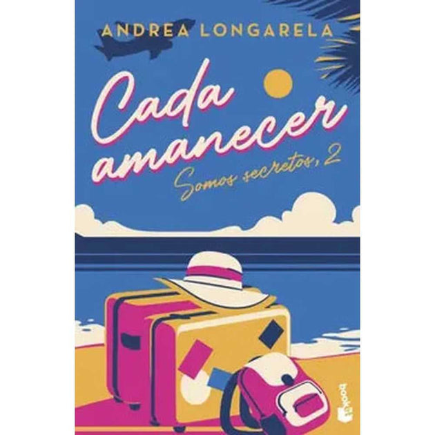 Libro Cada Amanecer  De Andrea Longarela - Booket