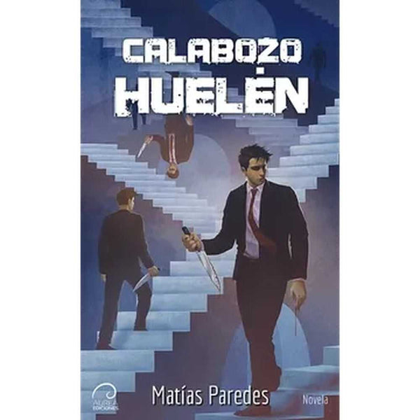 Libro Calabozo Huelén de Matías Paredes