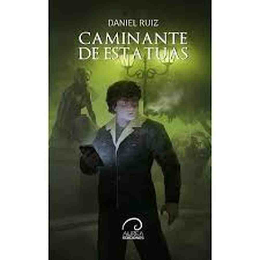 Libro Caminante De Estatuas de Daniel Ruiz