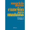 Libro Canción Para Mañana De Mauricio Durán -  Editorial Planeta