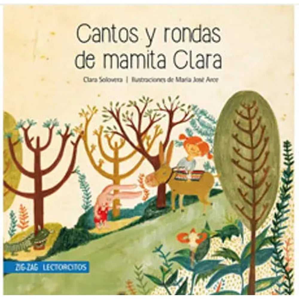 Libro Cantos Y Rondas De Mamita Clara De Clara Solovera - Zig Zag