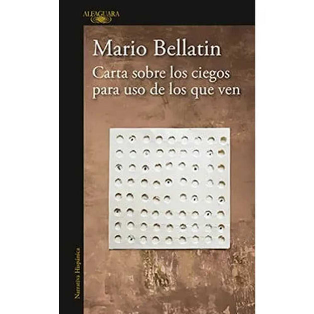 Libro Carta Sobre Los Ciegos Para Uso De Los Que Ven De M. Bellatin