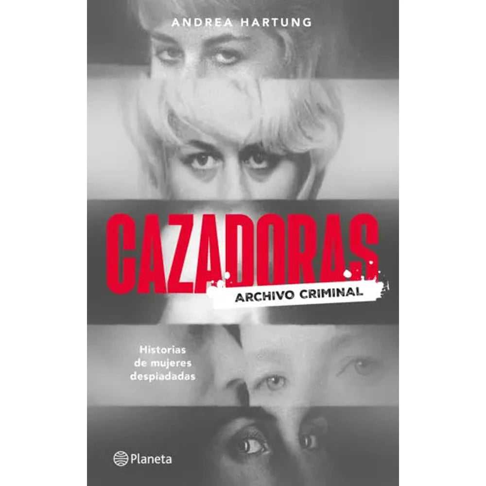 Libro Cazadoras de Andrea Hartung - PLANETA