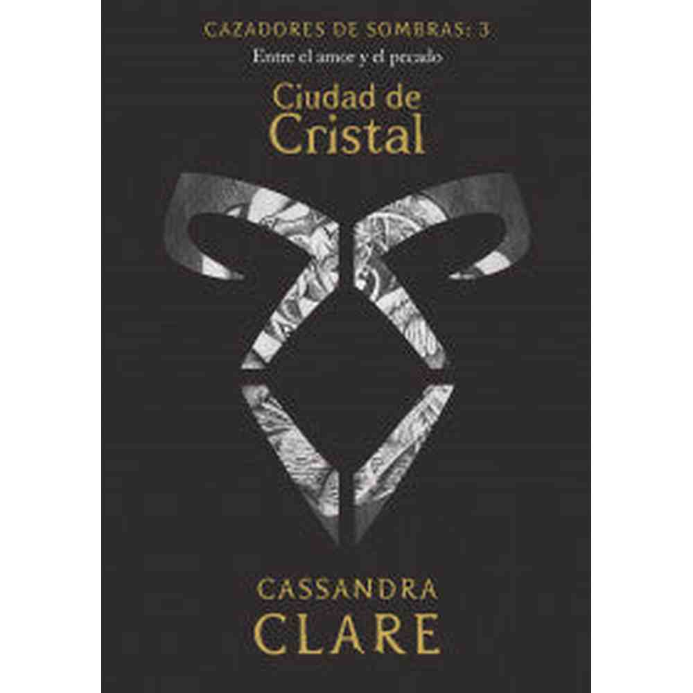 Libro Cazadores de sombras 3. Ciudad de Cristal de Cassandra Clare - Booket