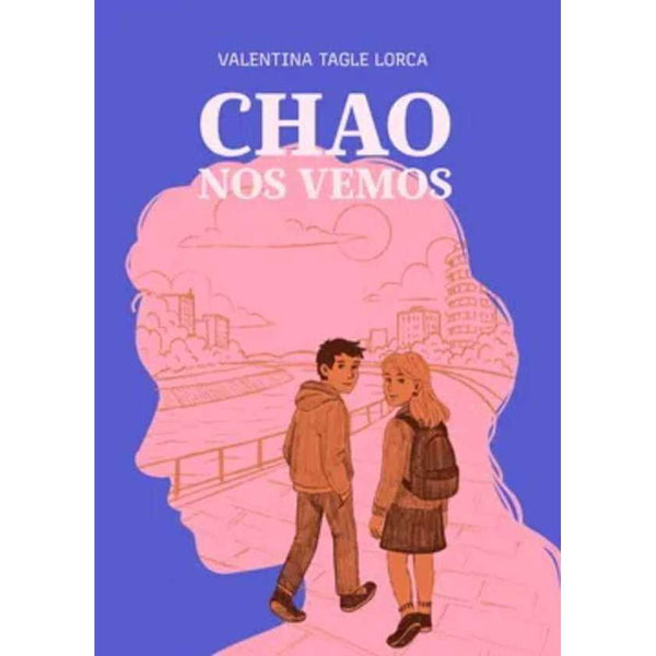 Libro Chao Nos Vemos de Valentina Tagle Lorca - AÑAÑUCA