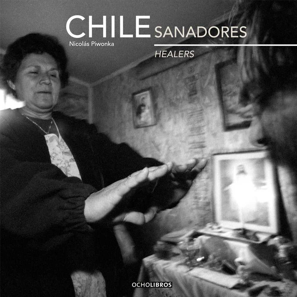 Libro Chile Sanadores de Piwonka, Nicolás