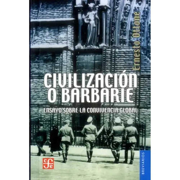 Libro Civilización O Barbarie de Ernesto Ottone
