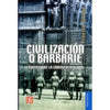 Libro Civilización O Barbarie De Ernesto Ottone - Fondo Cultura Economica
