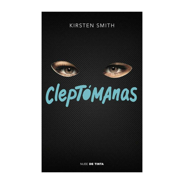 Libro Cleptómanas de Kirsten Smith - NUBE DE TINTA