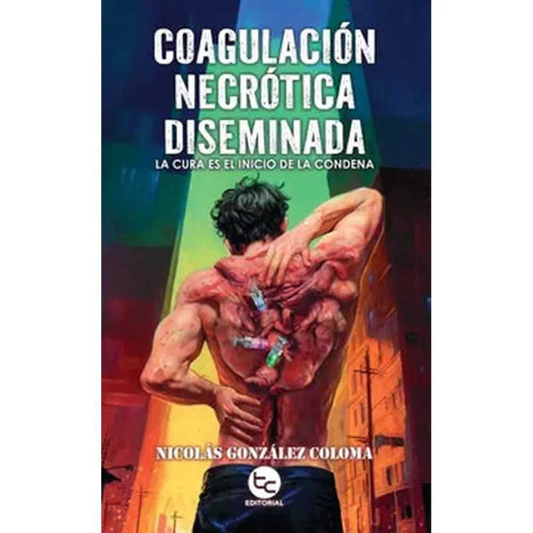 Libro Coagulación Necrótica Diseminada de Nicolás González Coloma