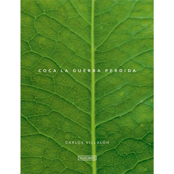 Libro Coca. La Guerra Perdida de Villalón, Carlos