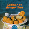 Libro Cocinar En Tiempo Libre De Molinari, Francisco; Yelicich, Gastón - Vergara Y Riba