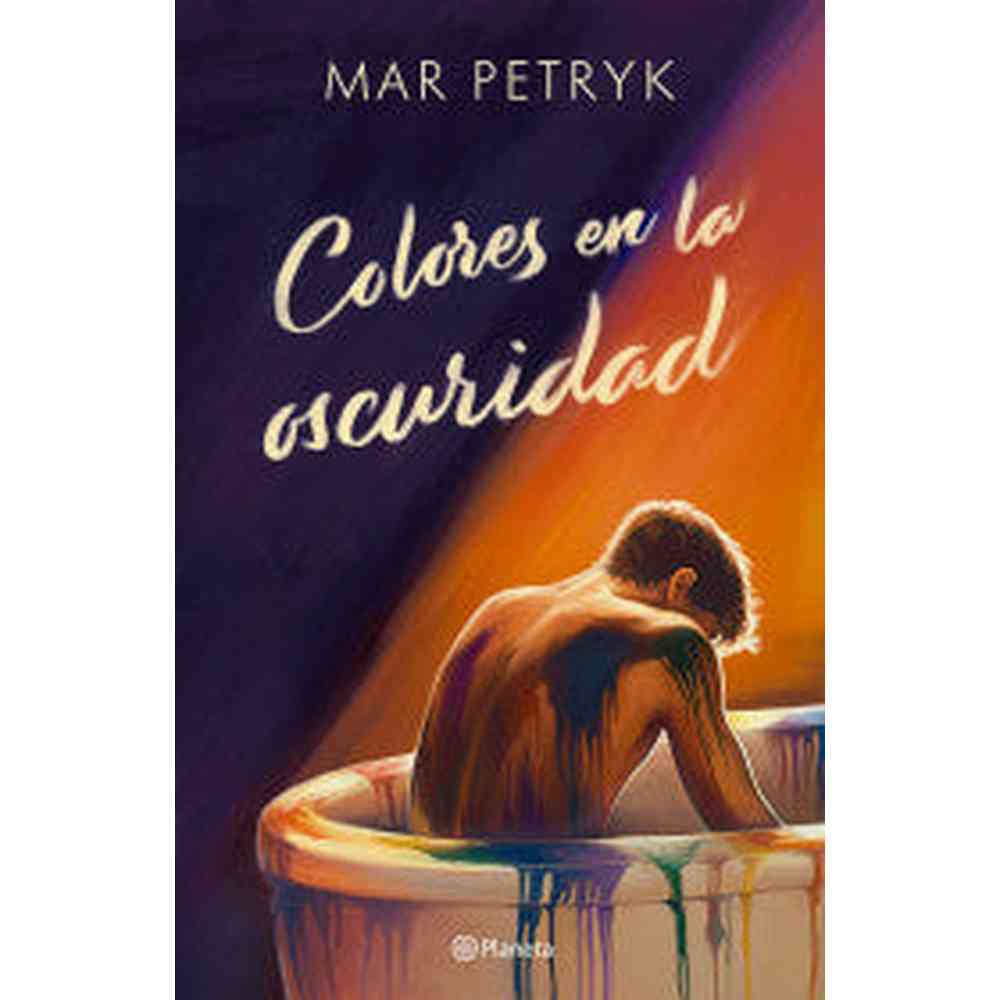 Libro Colores en la oscuridad de Mar Petryk - Planeta