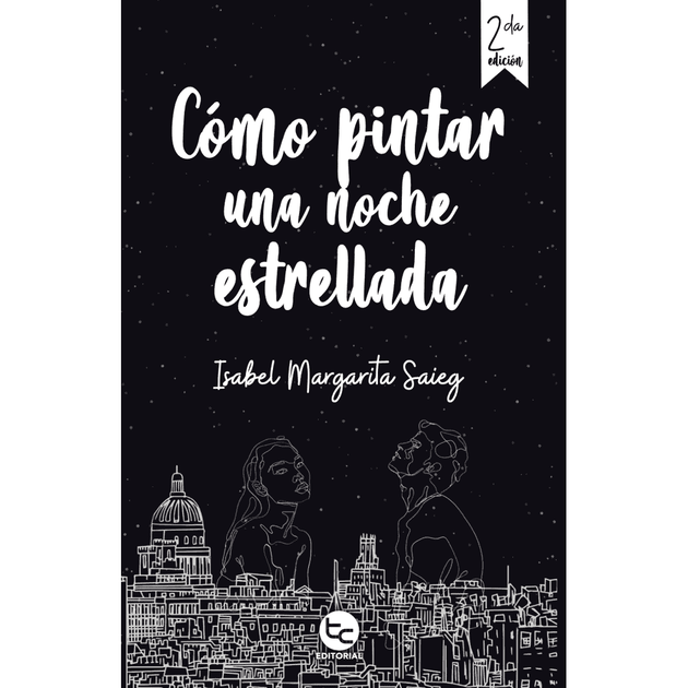 Libro Como Pintar Una Noche Estrellada de Isabel Margarita Saieg - TRAYECTO