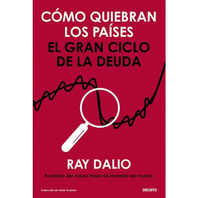 Libro Como Quiebran Los Paises De Ray Dalio - Deusto