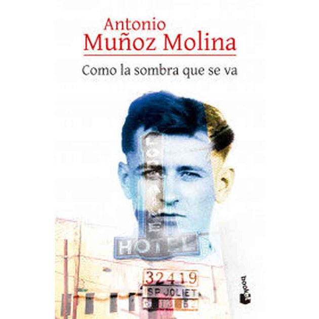 Libro Como La Sombra Que Se Va                           De Antonio Muñoz Molina                               - Booket