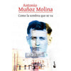 Libro Como La Sombra Que Se Va                           De Antonio Muñoz Molina                               - Booket