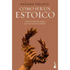 Libro Cómo Ser Un Estoico De Massimo Pigliucci -  Booket