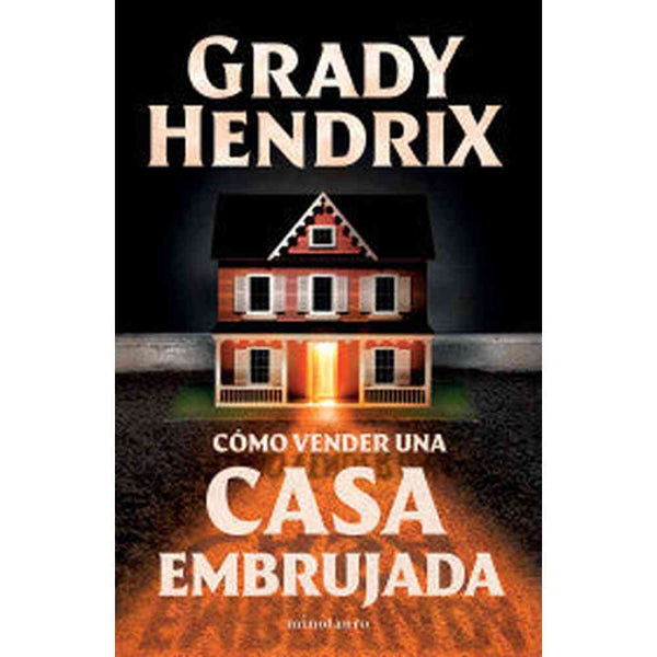Libro Cómo vender una casa embrujada de Grady Hendrix - Minotauro