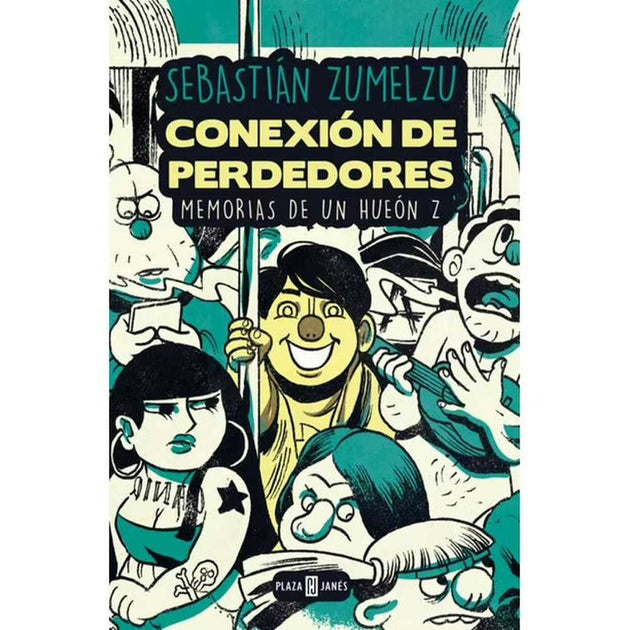 Libro Conexión De Perdedores de Sebastián Zumelzu - PLAZA JANÉS