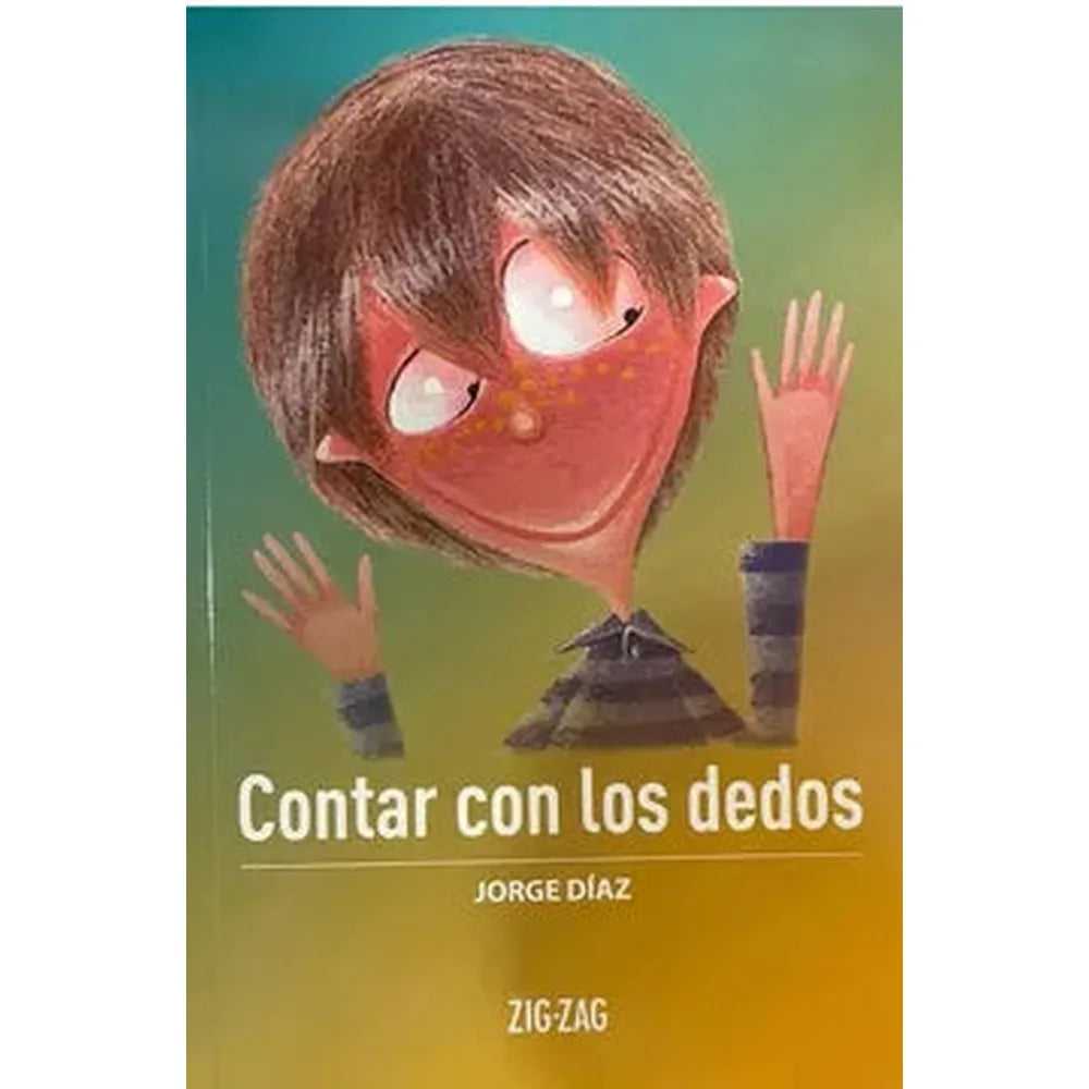 Libro Contar Con Los Dedos de Jorge Díaz - ZIGZAG