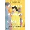 Libro Contraataque A Los 30 De Won-Pyung Sohn - Planeta