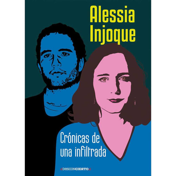 Libro Crónicas De Una Infiltrada. de Injoque, Alessia
