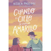 Libro Cuando El Cielo Se Vuelva Amarillo De Nerea Pascual  - Editorial Planeta Chilena S.A