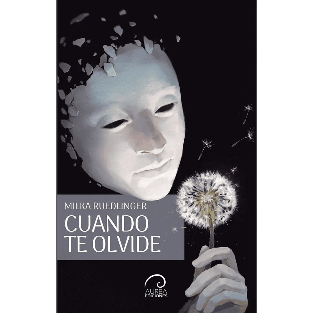 Libro Cuando Te Olvide De Milka Ruedlinger - Aurea Ediciones