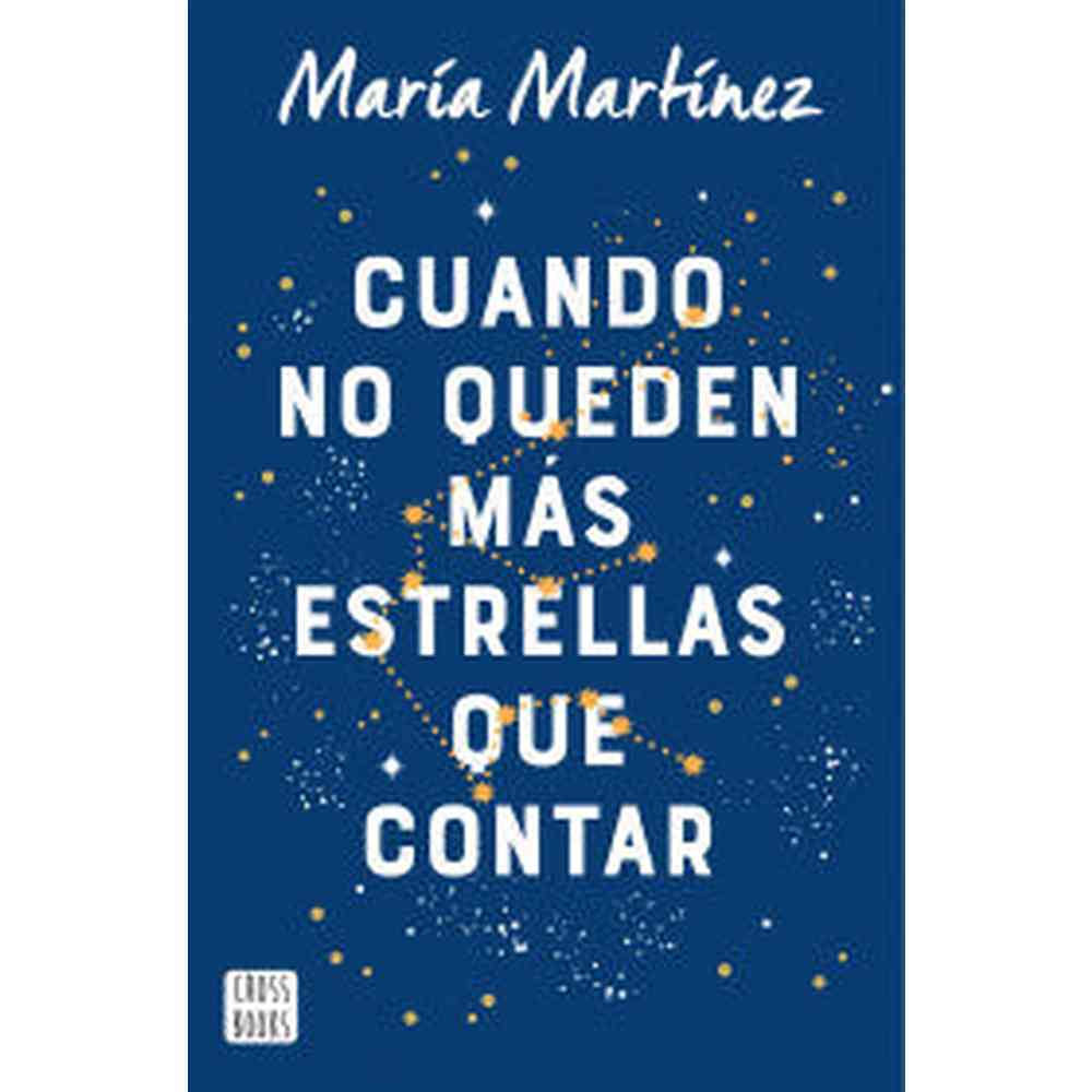 Libro Cuando no queden más estrellas que contar de María Martínez - Crossbooks Chile
