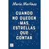 Libro Cuando No Queden Más Estrellas Que Contar De María Martínez  - Crossbooks Chile