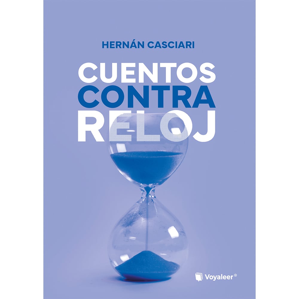 Libro Cuentos Contra Reloj de Hernán Casciari - VOYALEER