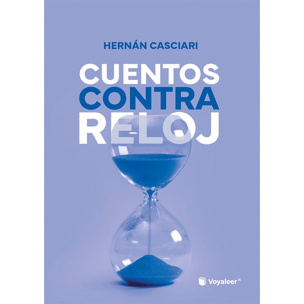 Libro Cuentos Contra Reloj de Hernán Casciari - VOYALEER