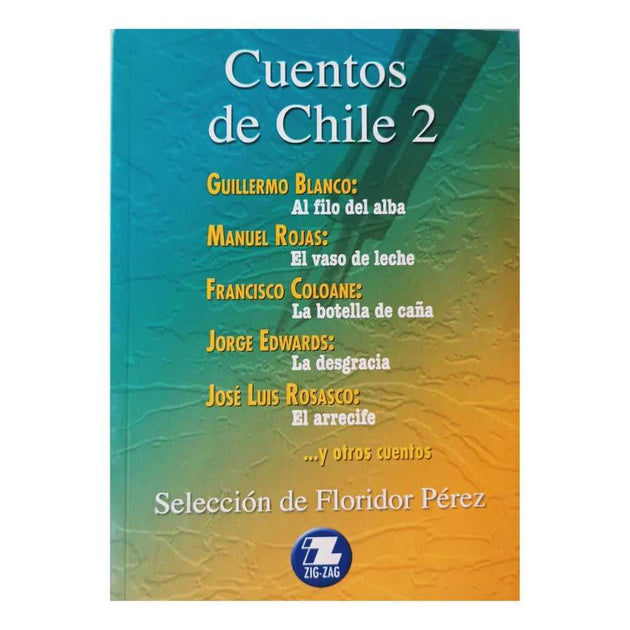 Libro Cuentos De Chile 2 De Varios Autores - Zig Zag
