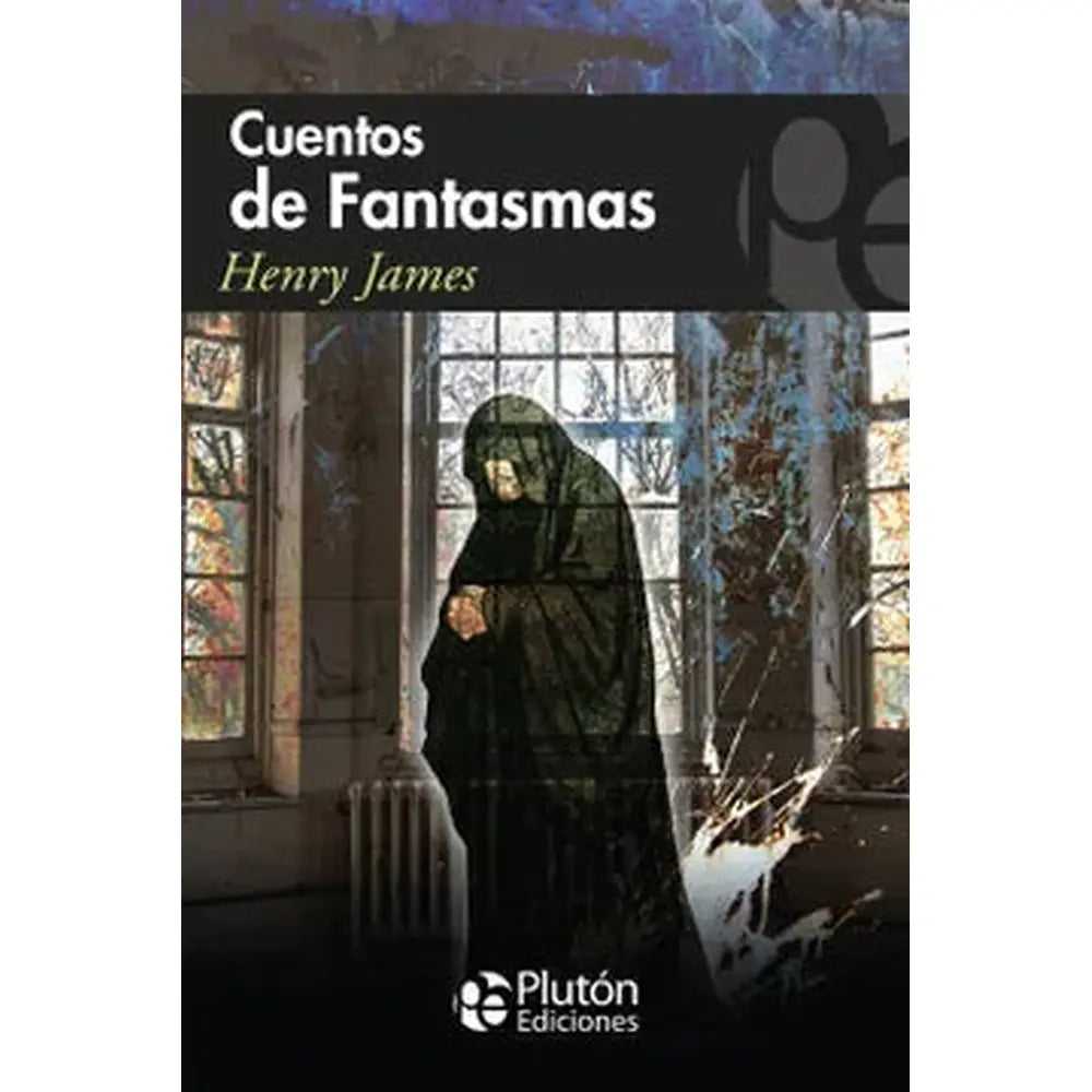 Libro Cuentos De Fantasmas de Henry James - PLUTÓN
