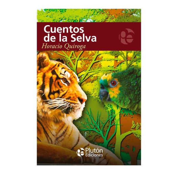 Libro Cuentos De La Selva de Horacio Quiroga - PLUTÓN